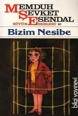 Bütün Eserleri-10: Bizim Nesibe %17 indirimli Memduh Şevket Esendal