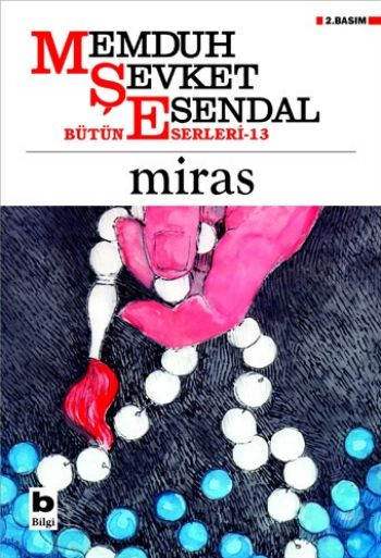 Bütün Eserleri-13: Miras