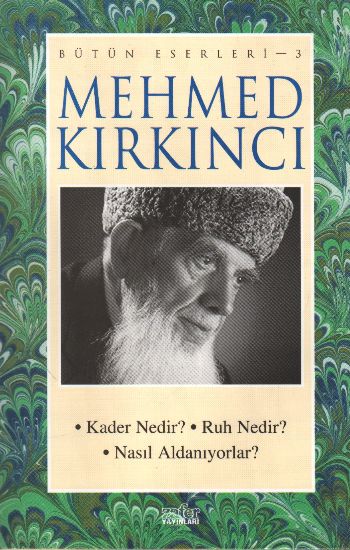 Bütün Eserleri-3 Kader Nedir?-Ruh Nedir?-Nasıl Aldanıyorlar? %17 indir