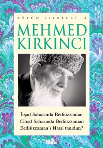 Bütün Eserleri 4 İrşad Sahasında Bediüzzaman