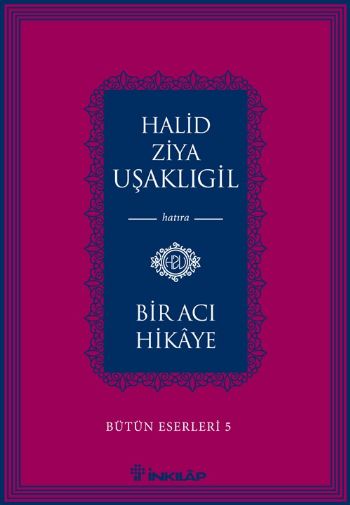 Bütün Eserleri 5 Bir Acı Hikaye