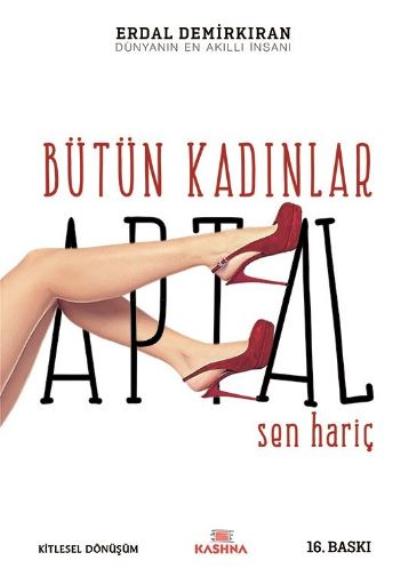 Bütün Kadınlar Aptal Sen Hariç