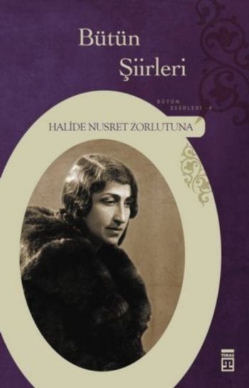 Bütün Şiirleri H.N.Zorlutuna