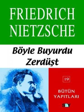 Bütün Yapıtları-19: Böyle Buyurdu Zerdüşt %17 indirimli Friedrich Niet Bütün Yapıtları-19: Böyle Buyurdu Zerdüşt %17 indirimli Friedrich Niet