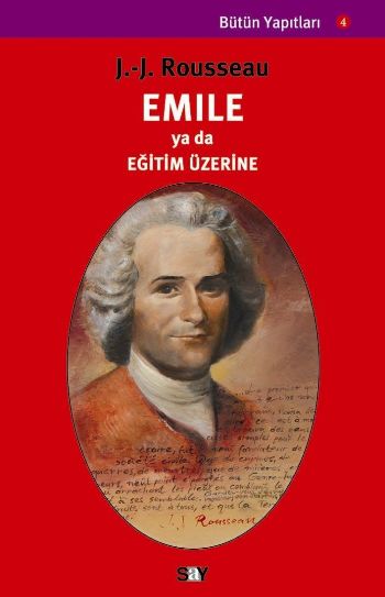 Bütün Yapıtları-4: Emile ya da Eğitim Üzerine