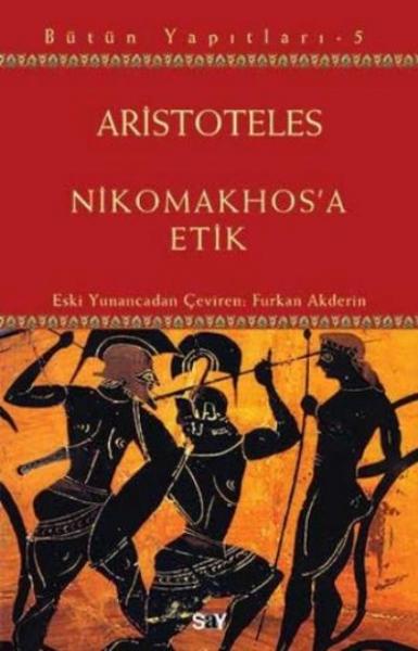 Bütün Yapıtları 5 Nikomakhosa Etik