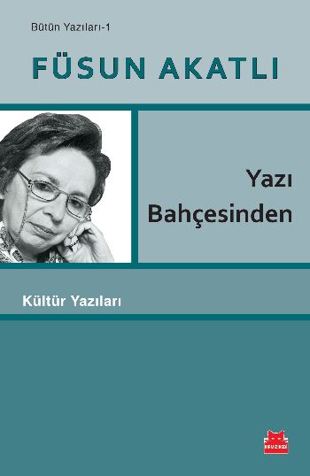 Bütün Yazıları 1 Yazı Bahçesinden