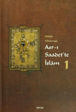 Bütün Yönleriyle Asr-ı Saadette İslam (Ciltli) (4 Kitap Takım)