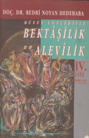 Bütün Yönleriyle Bektaşilik Ve Alevilik (4. Cilt)