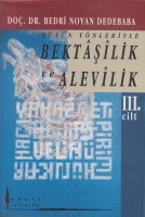 Bütün Yönleriyle Bektaşilik Ve Alevilik Cilt: 3 %17 indirimli Bedri No