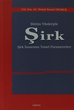 Bütün Yönleriyle Şirk Namık Kemal Okumuş