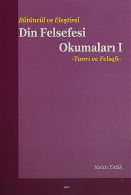 Bütüncül ve Eleştirel Din Felsefesi Okumaları 1