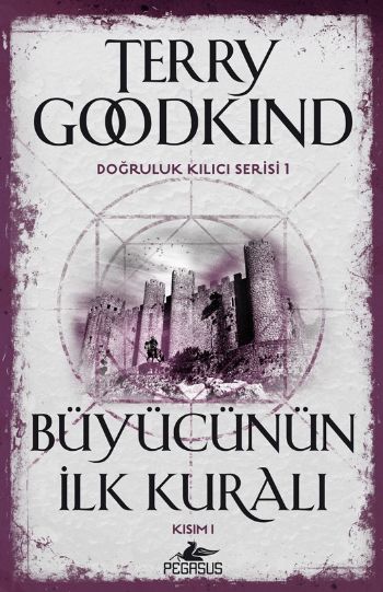 Büyücünün İlk Kuralı-Kısım I Doğruluk Kılıcı Serisi 1