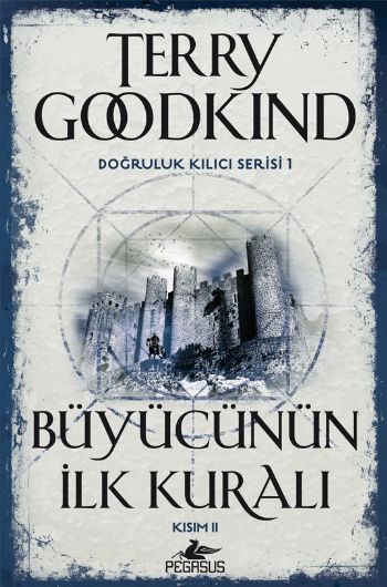 Büyücünün İlk Kuralı-Kısım II Doğruluk Kılıcı Serisi 1