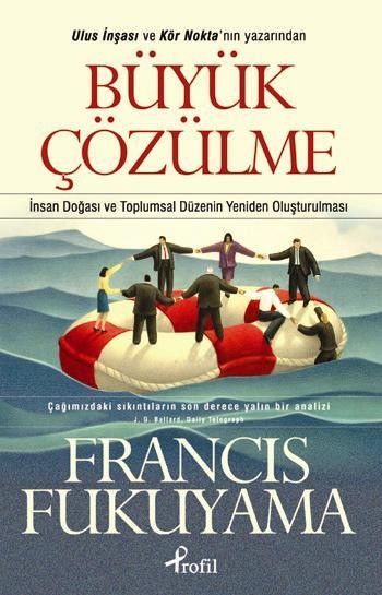 Büyük Çözülme %25 indirimli Francis Fukuyama