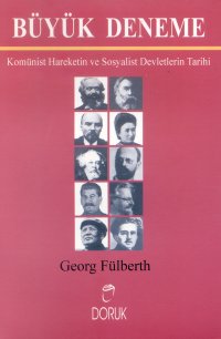 Büyük Deneme Komünist ve Sosyalist Hareketin Tarihi