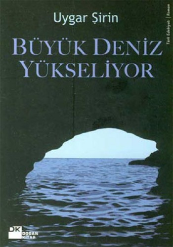 Büyük Deniz Yükseliyor