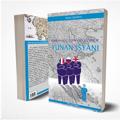 Büyük Güçlerin Gölgesinde Yunan İsyanı