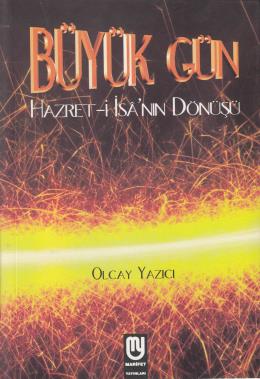 Büyük Gün Hazreti İsa'nın Dönüşü