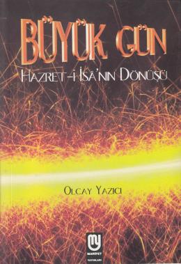 Büyük Gün Hazreti İsa'nın Dönüşü