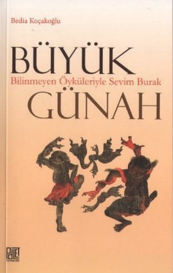 Büyük Günah Bilinmeyen Öyküleriyle Sevim Budak %17 indirimli Bedia Koç