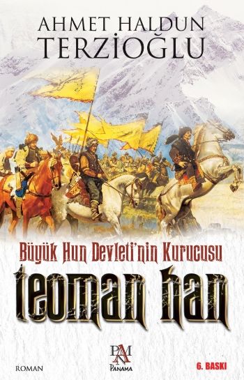 Büyük Hun Devleti'nin Kurucusu Teoman Han Büyük Hun Devleti'nin Kurucusu Teoman Han