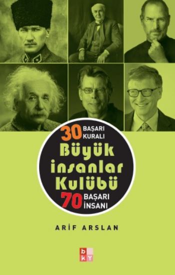 Büyük İnsanlar Kulübü : 30 Başarı Öyküsü - 70 Başarı İnsanı