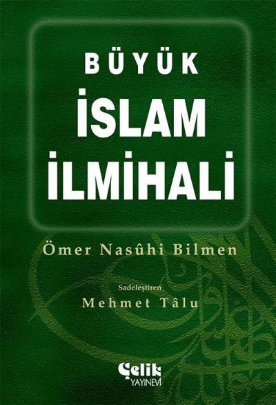 Büyük İslam İlmihali - M. Talu Ömer Nasuhi Bilmen