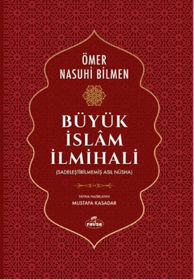 Büyük İslam İlmihali-Sadeleştirilmemiş Asıl Nüsha Ömer Nasuhi Bilmen-M
