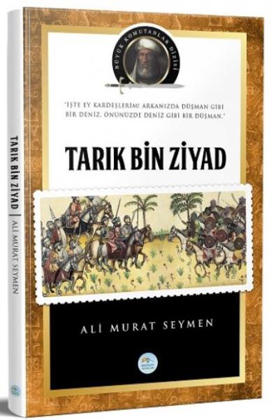 Büyük Komutanlar Dizisi - Tarık Bin Ziyad