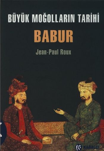 Büyük Moğolların Tarihi Babur %17 indirimli Jean-Paul Roux