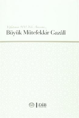 Büyük Mütefekkir Gazali