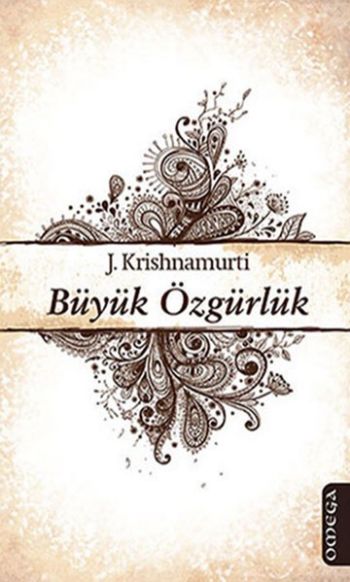 Büyük Özgürlük %17 indirimli J. Krishnamurti