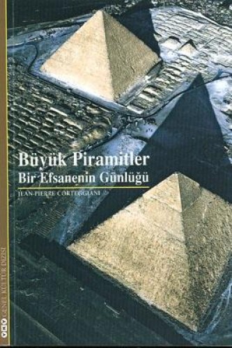 Büyük Piramitler-Bir Efsanenin Günlüğü %17 indirimli Jean-Pierre Corte