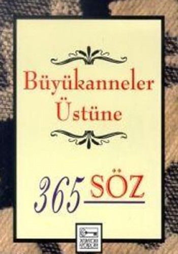 Büyükanneler Üstüne 365 Söz %17 indirimli G. Cervantes-D. Porter