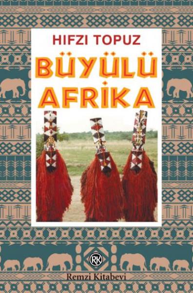 Büyülü Afrika Hıfzı Topuz