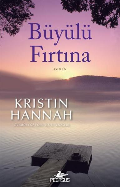 Büyülü Fırtına Kristin Hannah