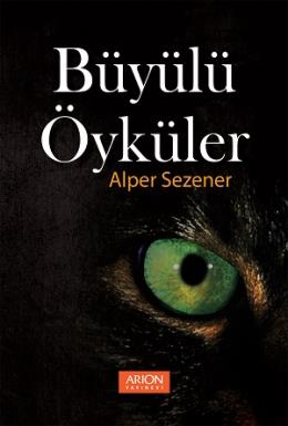 Büyülü Öyküler Alper Sezener