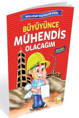 Büyüyünce Mühendis Olacağım