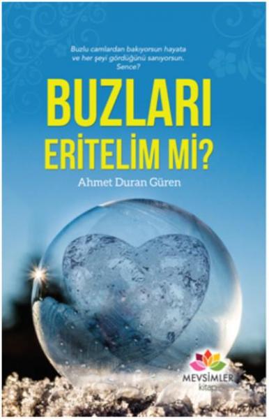 Buzları Eritelim mi Ahmet Duran Güren