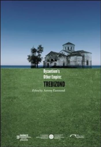 Byzantiums Other Empire-Trebizond