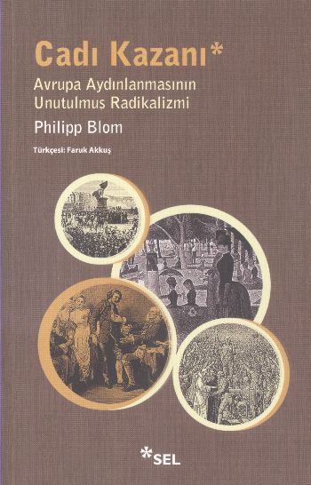 Cadı Kazanı Avrupa Aydınlanmasının Unutulmuş Radikalizmi %17 indirimli