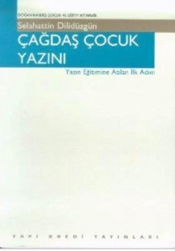 Çağdaş Çocuk Yazını Yazın Eğitimine Atılan İlk Adım