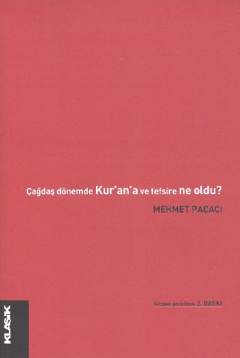 Çağdaş Dönemde Kurana ve Tefsire ne Oldu? %17 indirimli Mehmet Paçacı