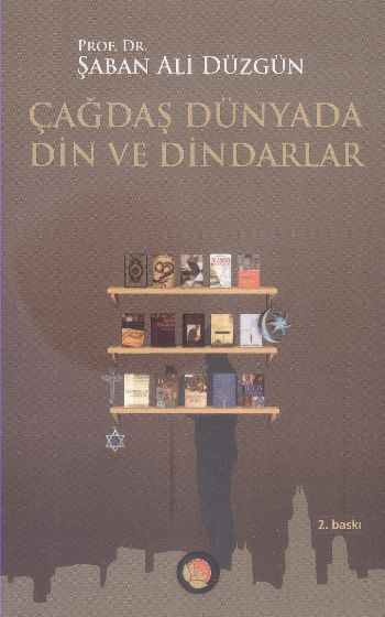 Çağdaş Dünyada Din ve Dindarlık