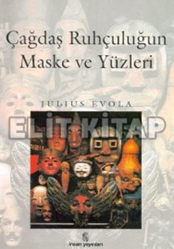 Çağdaş Ruhçuluğun Maske ve Yüzleri Julius Evola