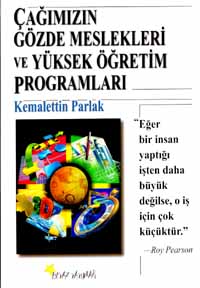 Çağımızın Gözde Meslekleri ve Yüksek Öğretim Programları