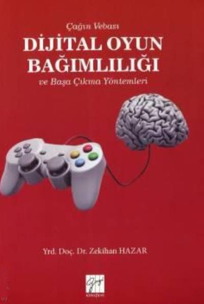 Çağın Vebası-Dijital Oyun Bağımlılığı Zekihan Hazar