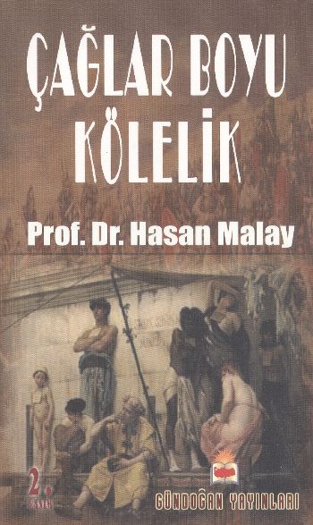 Çağlar Boyu Kölelik %17 indirimli Hasan Malay