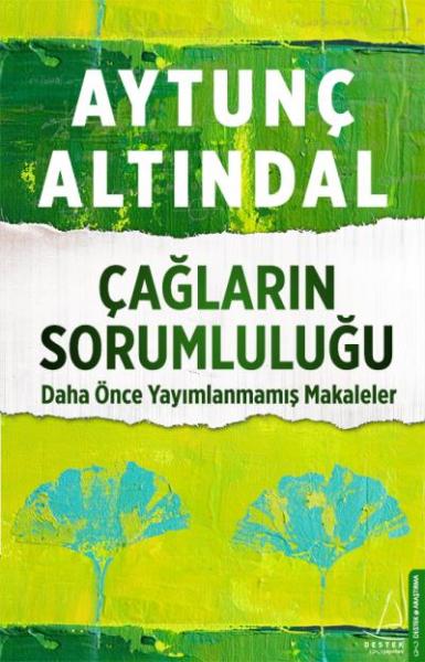 Çağların Sorumluluğu Aytunç Altındal